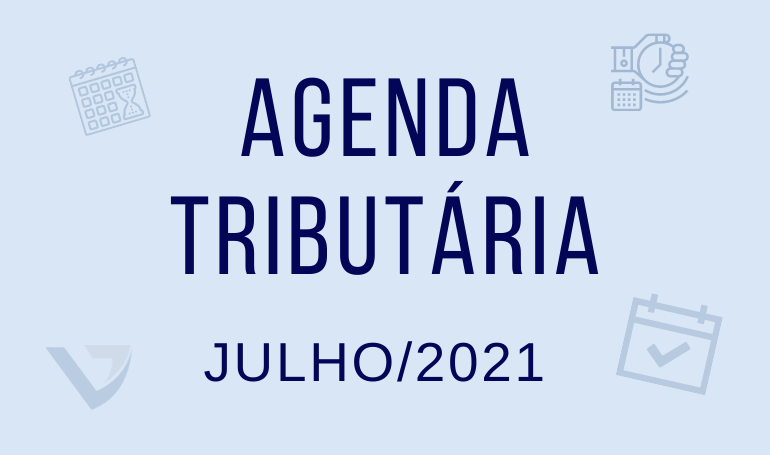 Agenda Tributária Julho 2021