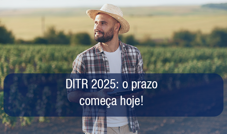 DITR 2025: nova forma de declarar, prazos e quem deve entregar DITR 2025: nova forma de declarar, prazos e quem deve entregar