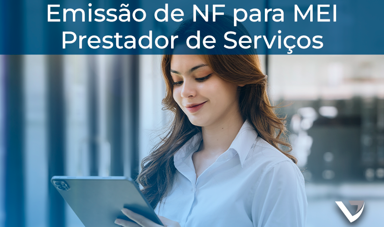 Emissão de NF MEI - Prestador de Serviços Emissão de NF MEI - Prestador de Serviços