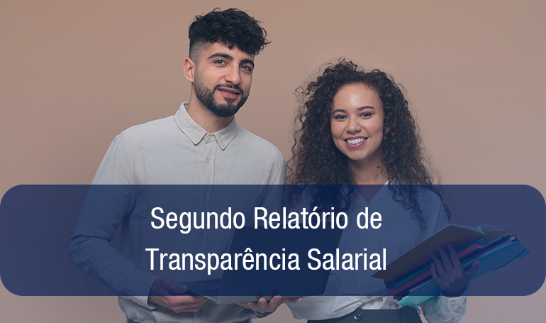 Importante Atualização sobre a Lei de Igualdade Salarial: 2º Relatório de 2024 Importante Atualização sobre a Lei de Igualdade Salarial: 2º Relatório de 2024