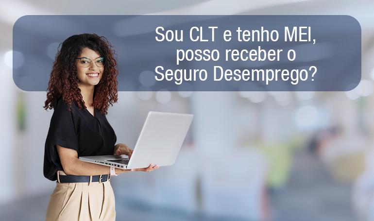 MEI pode receber Seguro Desemprego? MEI pode receber Seguro Desemprego?