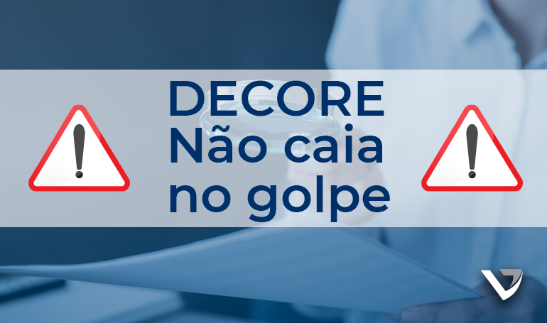 NÃO CAIA NO GOLPE: saiba como a Decore tem sido utilizada em golpes para contadores e MEI  NÃO CAIA NO GOLPE: saiba como a Decore tem sido utilizada em golpes para contadores e MEI