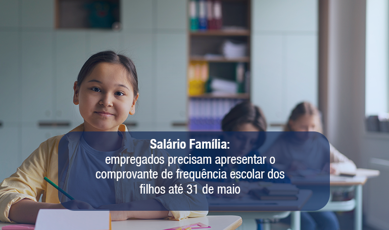 Salário Família - Apresentação de Comprovantes Salário Família - Apresentação de Comprovantes