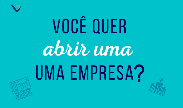 Você quer abrir uma empresa, mas não sabe como e o que fazer?